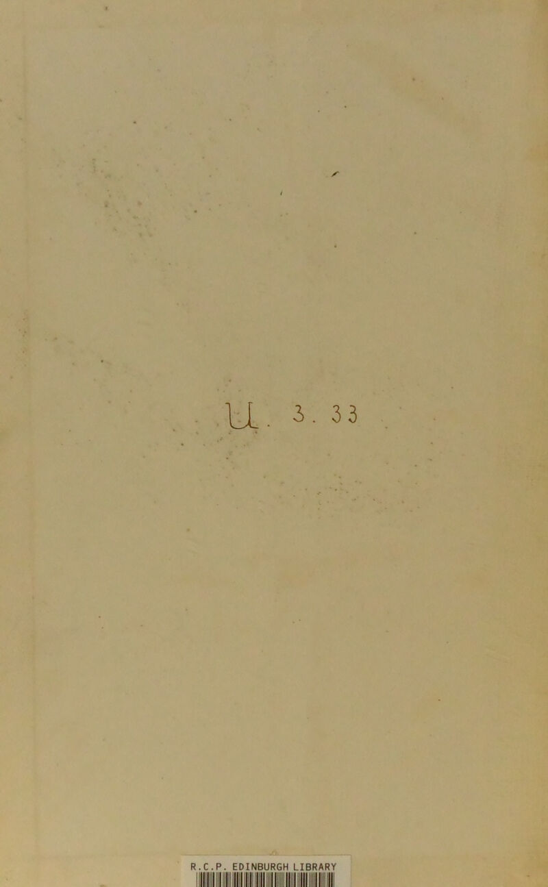 LL. 5. 33 R.C.P. EDINBURGH LIBRARY