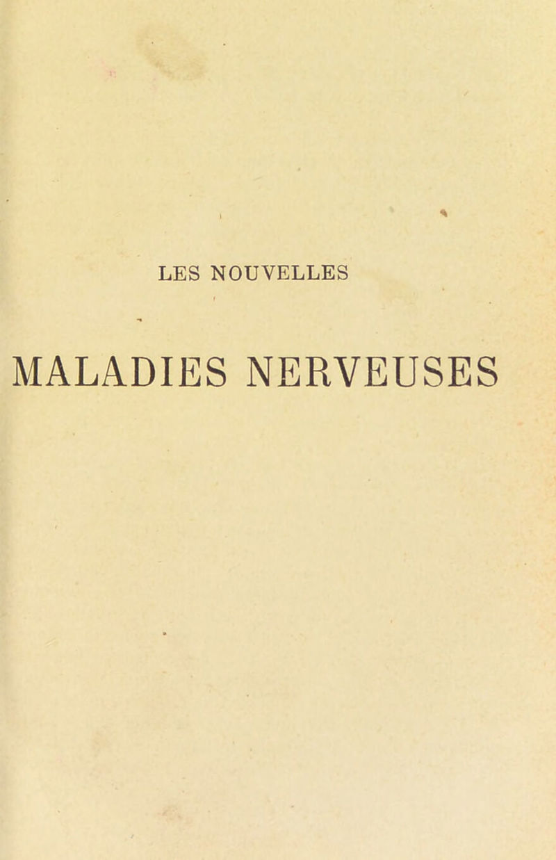 MALADIES NERVEUSES