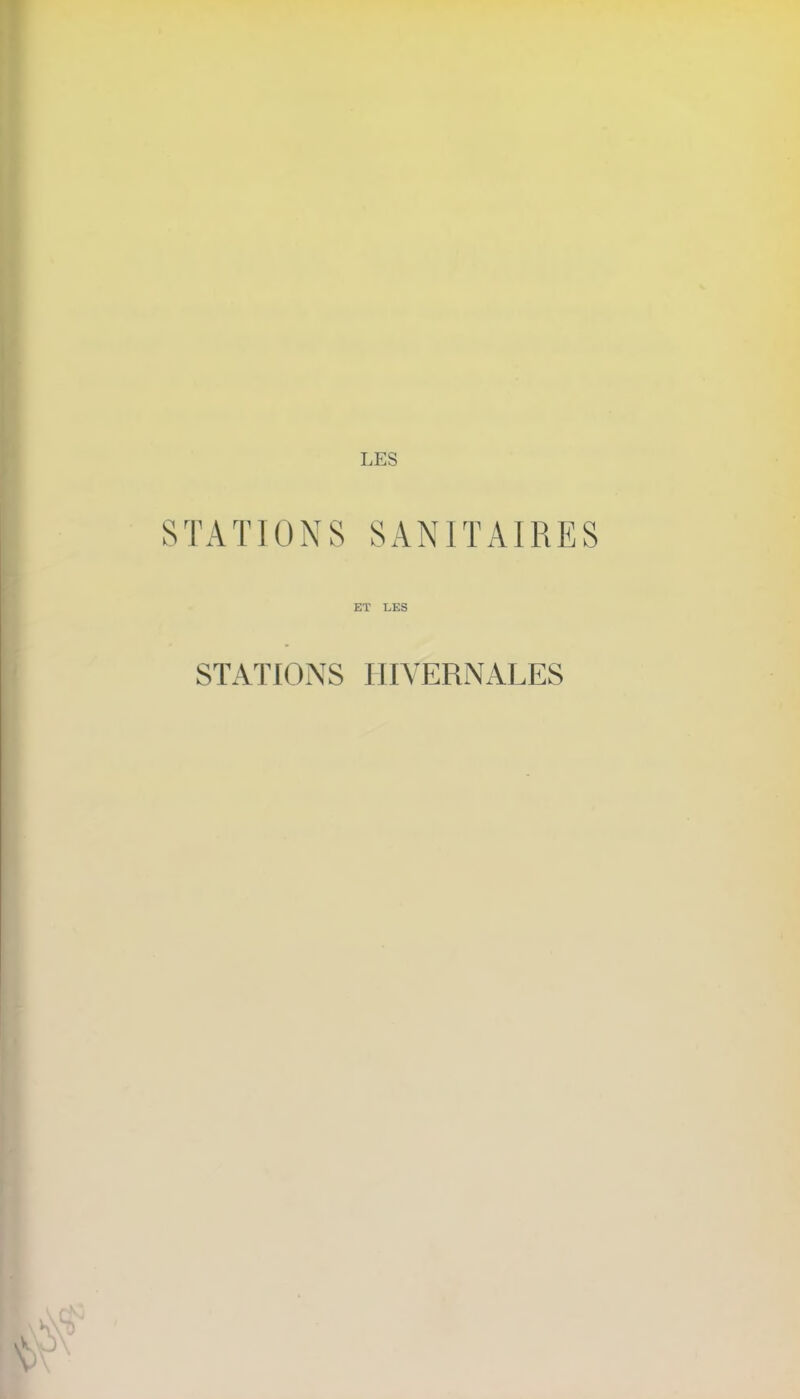 STATIONS SANITAIRES ET LES STATIONS HIVERNALES