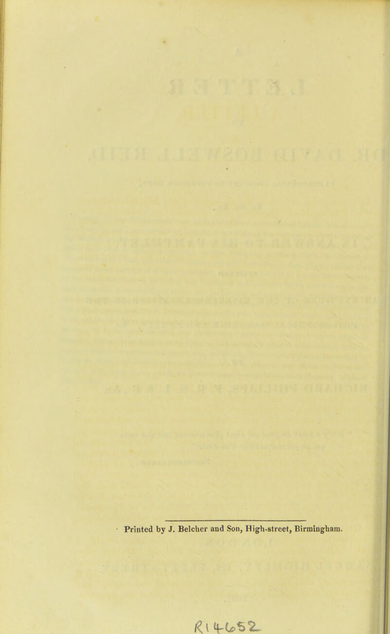Printed by J. Belcher and Son, High-street, Birmingham. let 4-US2.