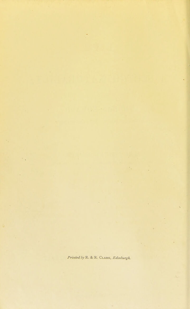 Printed by R. & R. Clark, Edinburgh.