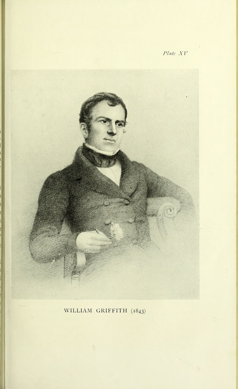 Plate XV WILLIAM GRIFFITH (1843)