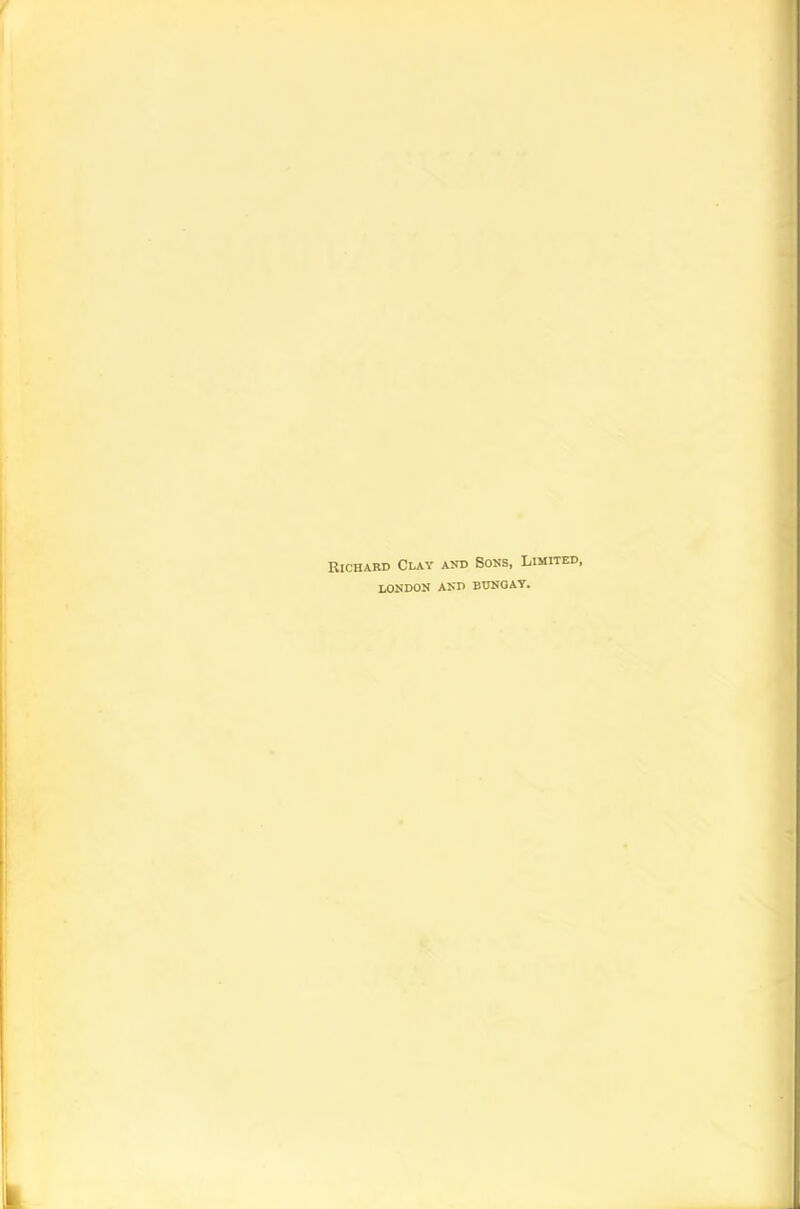 Richard Clay and Sons, Limited, LONDON AND BUNGAY.