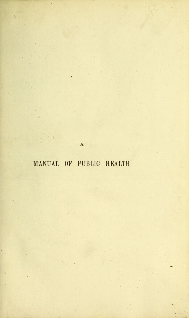 MANUAL OF PUBLIC HEALTH