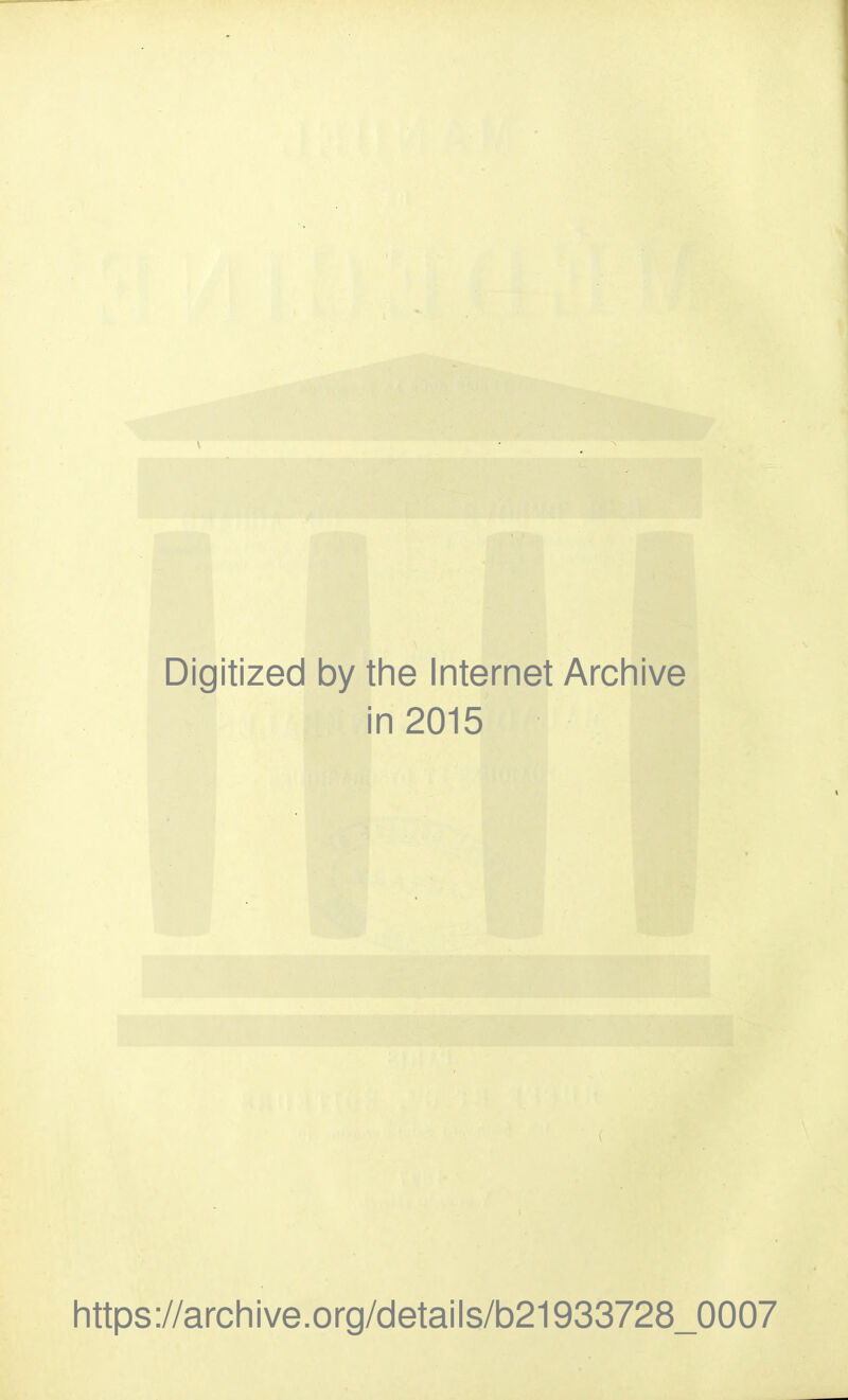 Digitized by the Internet Archive in 2015 https://archive.org/details/b21933728_0007