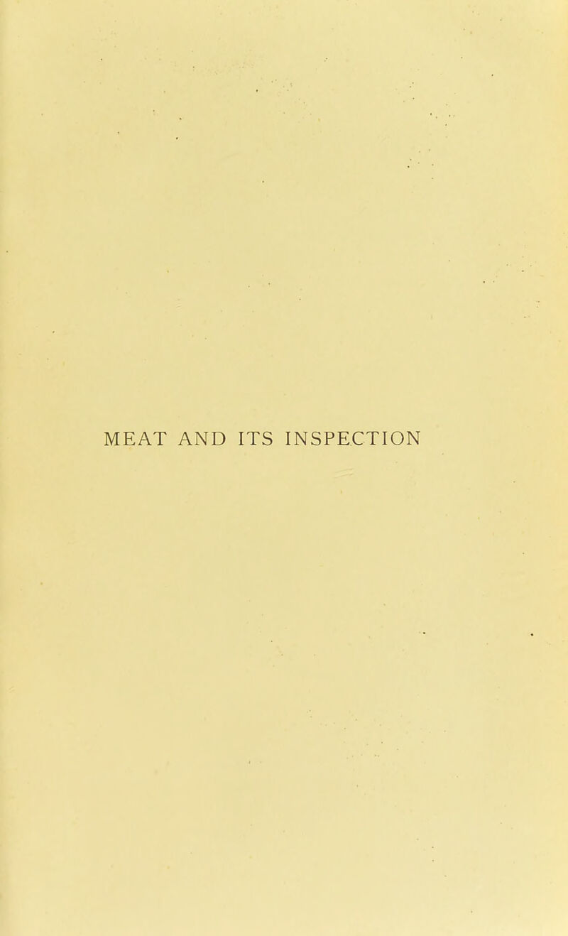 MEAT AND ITS INSPECTION