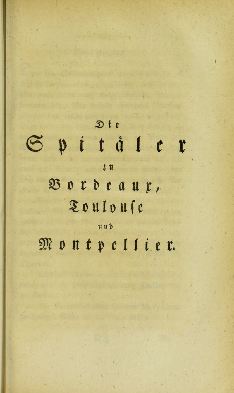 S> f c @ p t t ä l f t 3 U 33 o i t> t a u £, Soulo ufe unb SK O' n t h n i 11>