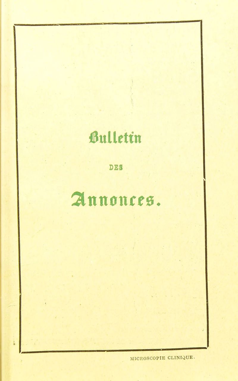 0uUettn Slnnonces. MICROSCOPIE CLINIQUE.