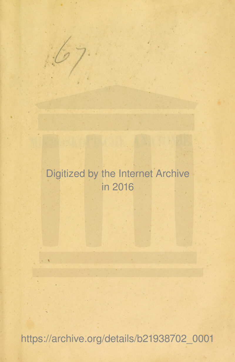 V # \ » Digitized by the Internet Archive in 2016 https://archive.org/details/b21938702_0001 l