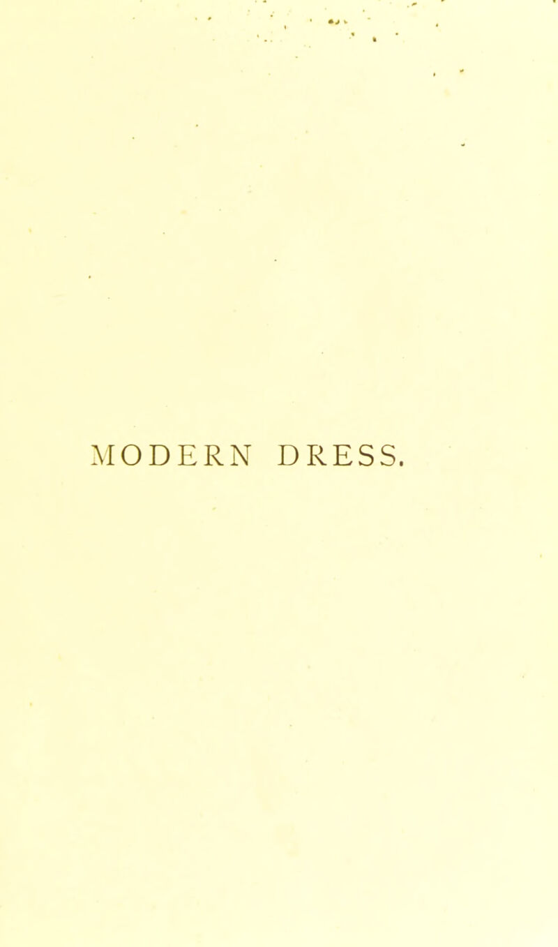 MODERN DRESS.