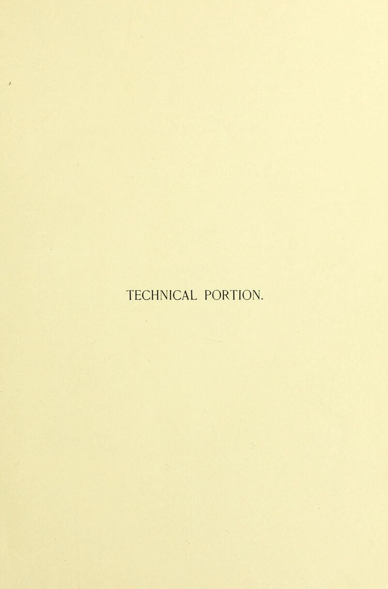 TECHNICAL PORTION.