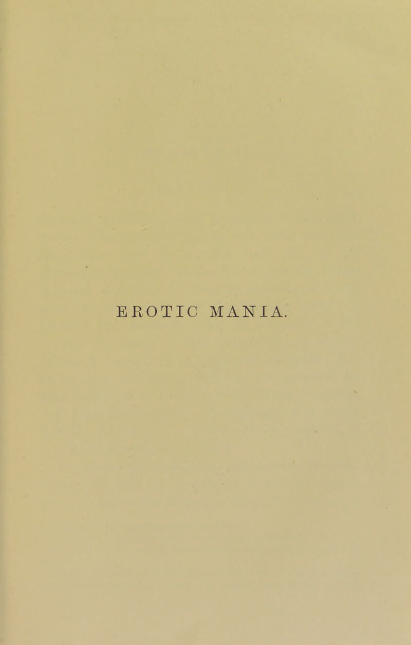 EROTIC MANIA.