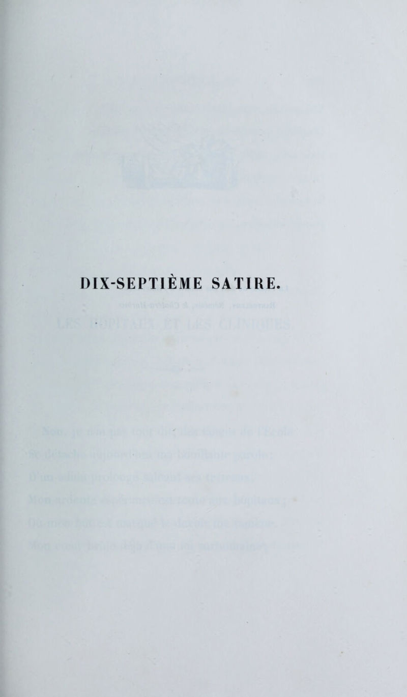 DIX-SEPTIÈME SATIRE.