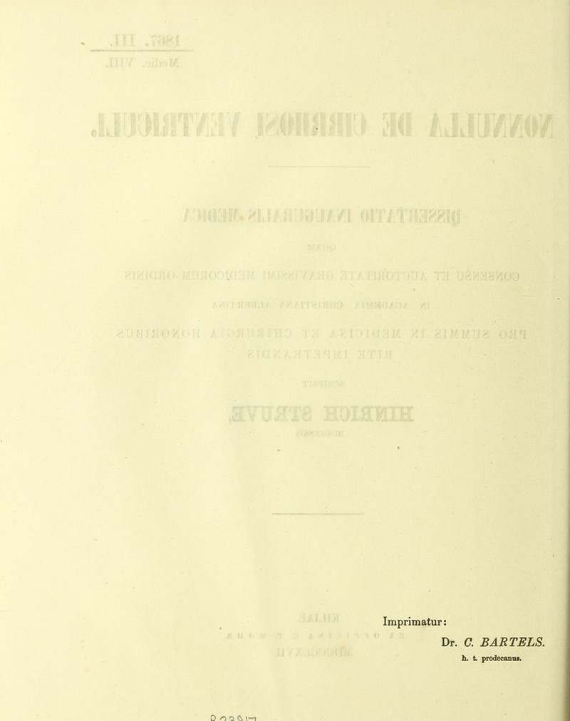 Imprimatur: Dr. C. BARTELS. h. t prodecanu».