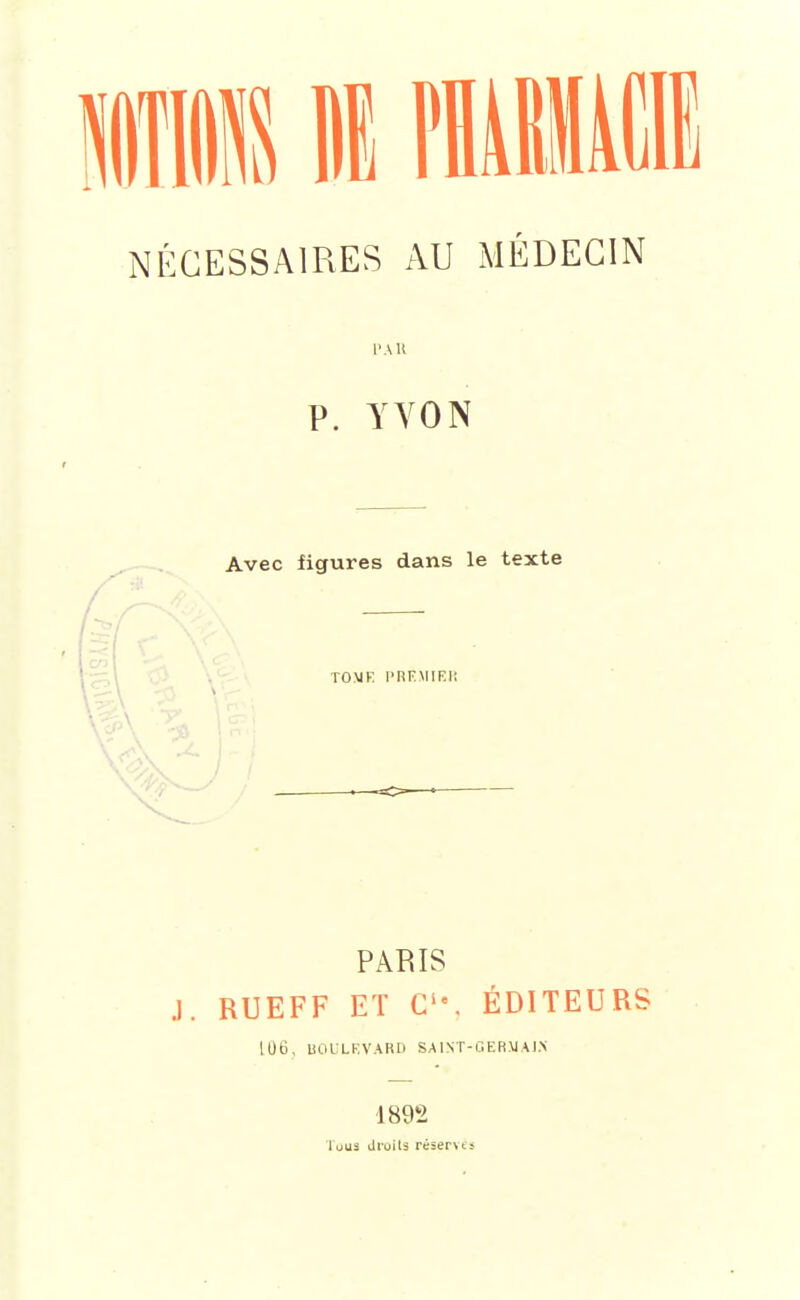 PARIS .1. RUEFF ET C. ÉDITEURS IU6, UOLLRVARI» SAINT-GERUAI.N 1892 luus Jl'uits réiervts