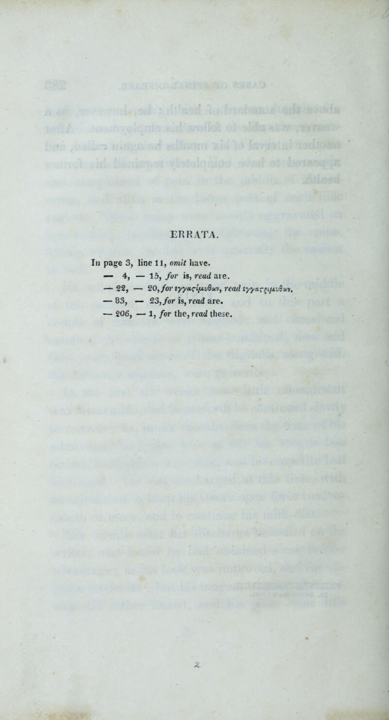 Ill page 3, line 11, omit have. — 4, — 15, for is, read are. — 22, — 20,forsyyatriy'vda)Vy read iy/a^-fifAjSii)/. — 83, — 23, for is, read are. — 206, — 1, for the, read these. .2.