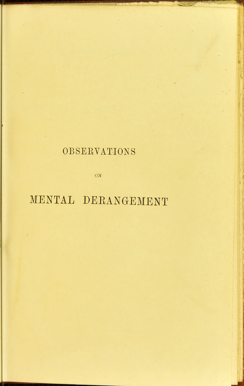 OBSERVATIONS ON MENTAL DEBANGEMENT