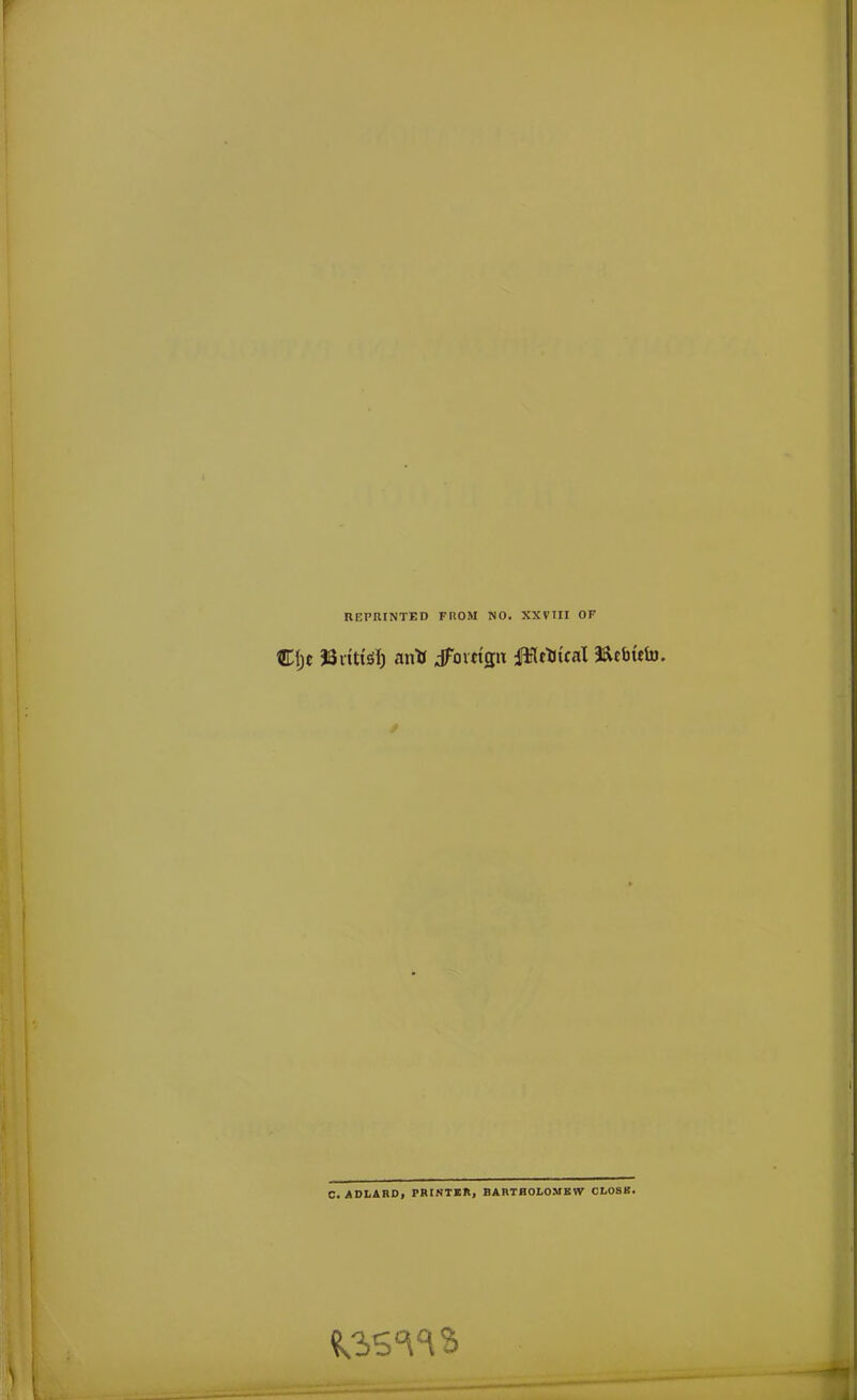 REPRINTED FROM NO. XXVTII OF Cf)e JJitttslj an* dToidgu fit ducal 3ftcbufo. C. ADLARD, PRINTER, BARTHOLOMEW CLOSE.