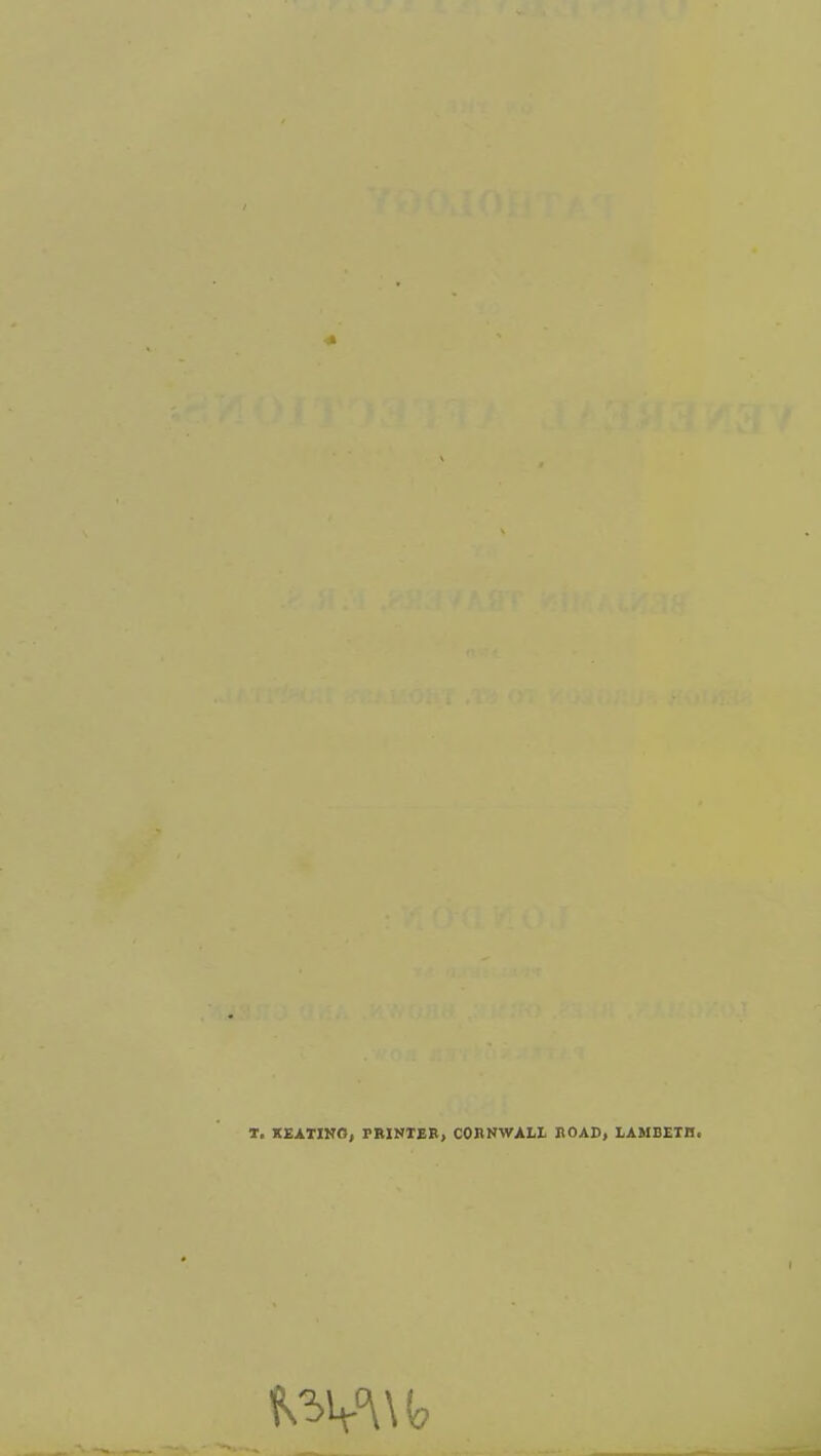 T. XEATIKOj PRINTER, CORNWALL ROAD, LAMBETH.