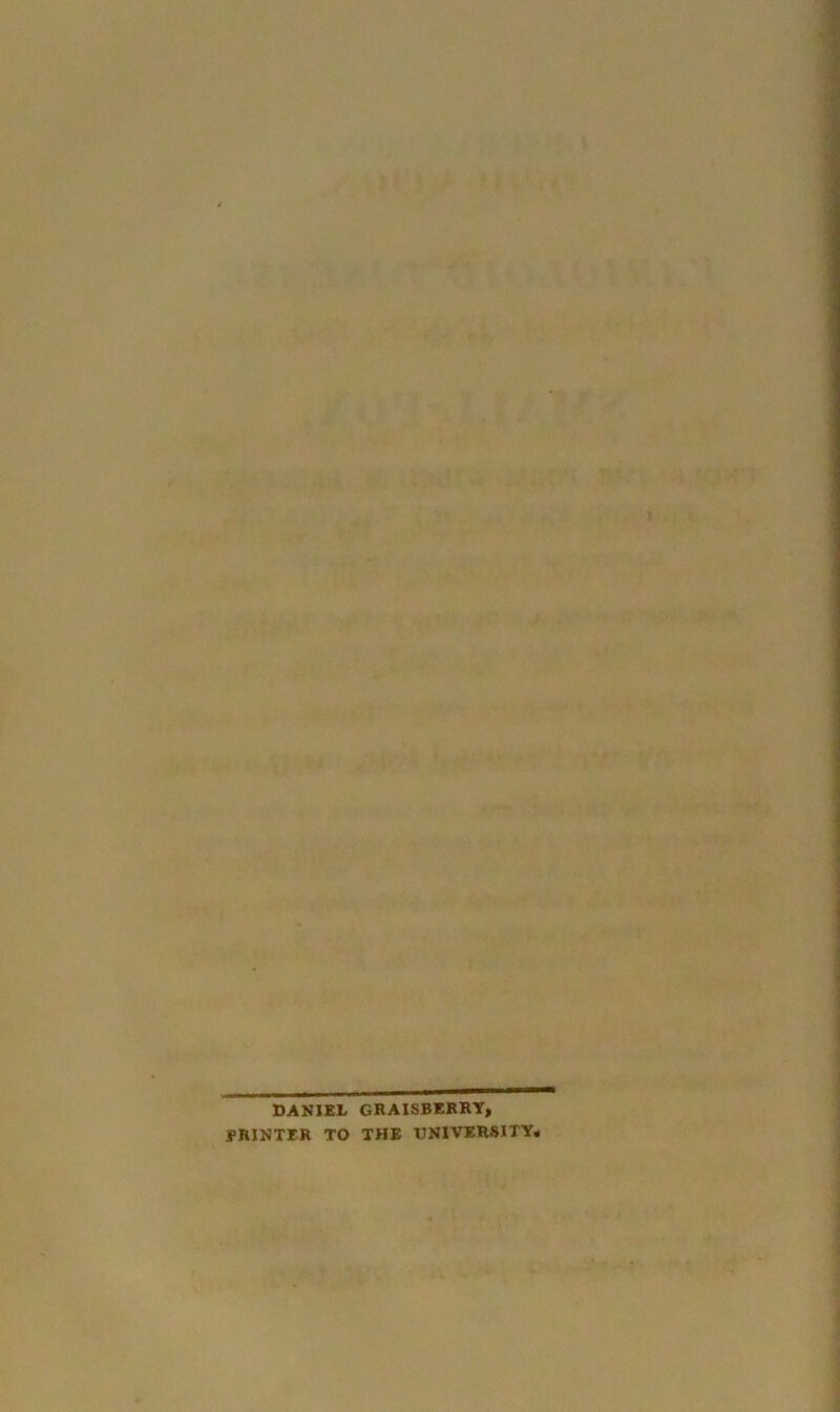 DANIEL C.RAISBERRY, (PRINTER TO THE UNIVERSITY.