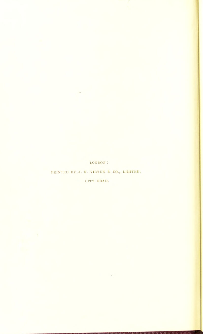 LONDOX : ritlX'I ICI) UV ,1. S. VlKTlJli CO., LJMI'J KU, riTY llOAD.