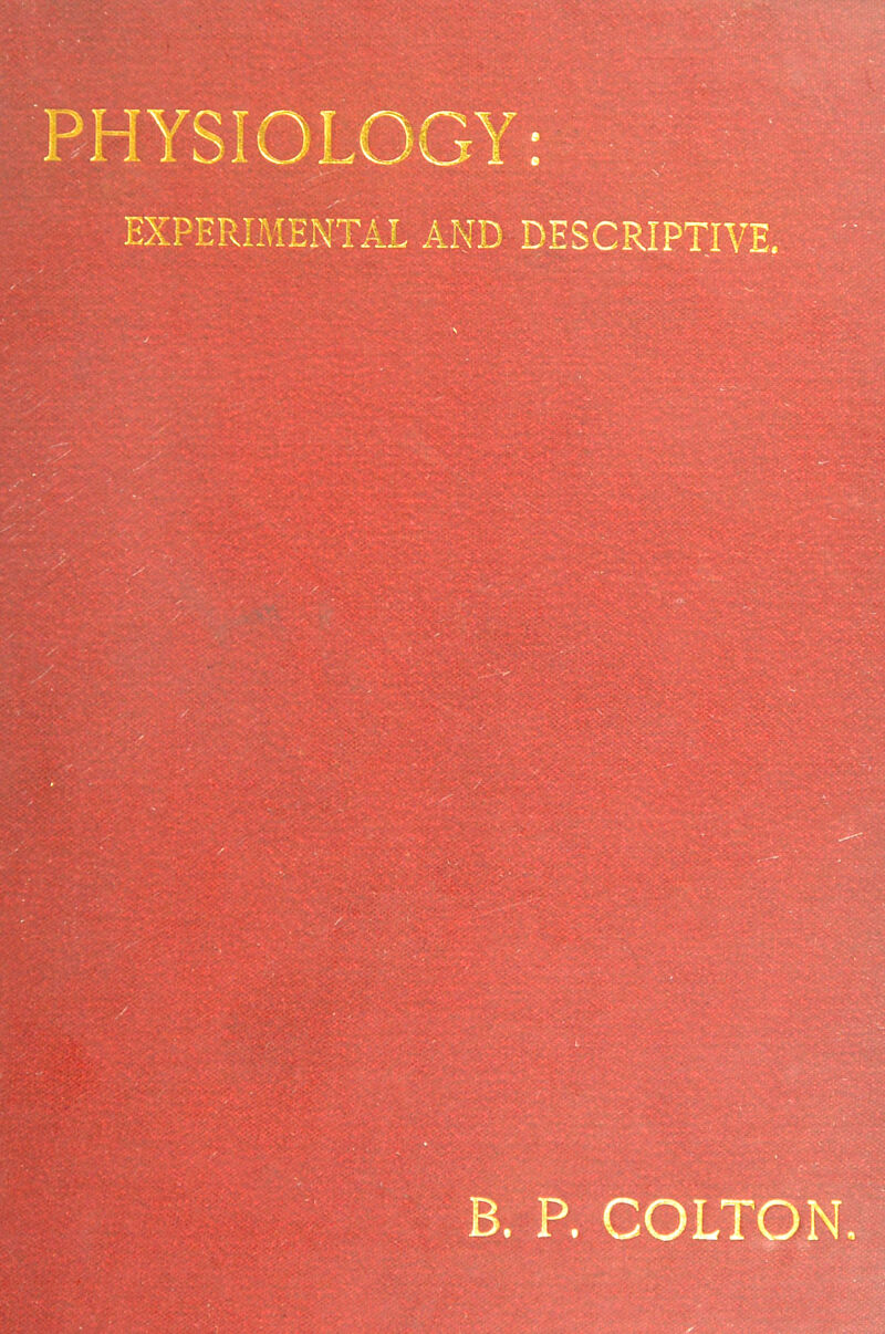 EXPER AND DESCRIPTIVE. B. P. COLTON.