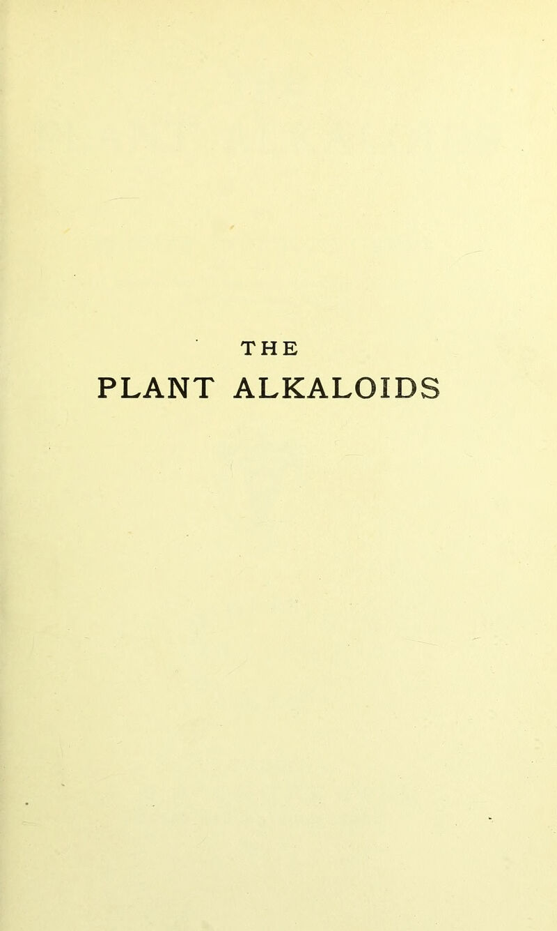 PLANT ALKALOIDS