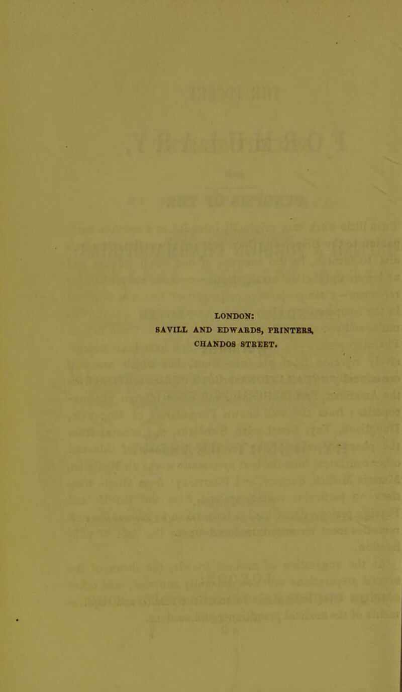 LONDON: 8AVILI. AND EDWARDS, PEINTEBS, CBAND08 STREET.