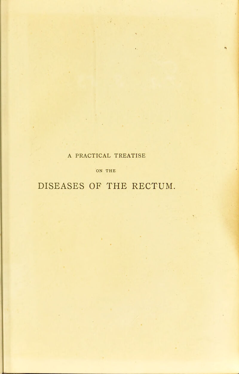 A PRACTICAL TREATISE ON THE