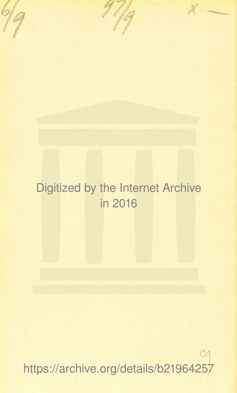 Digitized by the Internet Archive in 2016 (V https://archive.org/details/b2196425V