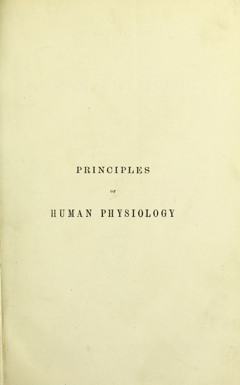 PRINCIPLES (>P HUMAN PHYSIOLOGY