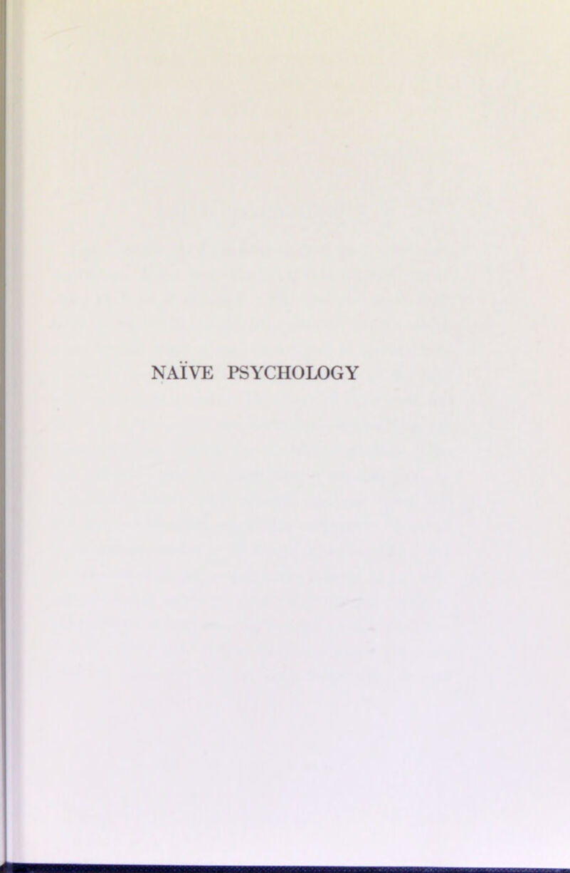 NAIVE PSYCHOLOGY