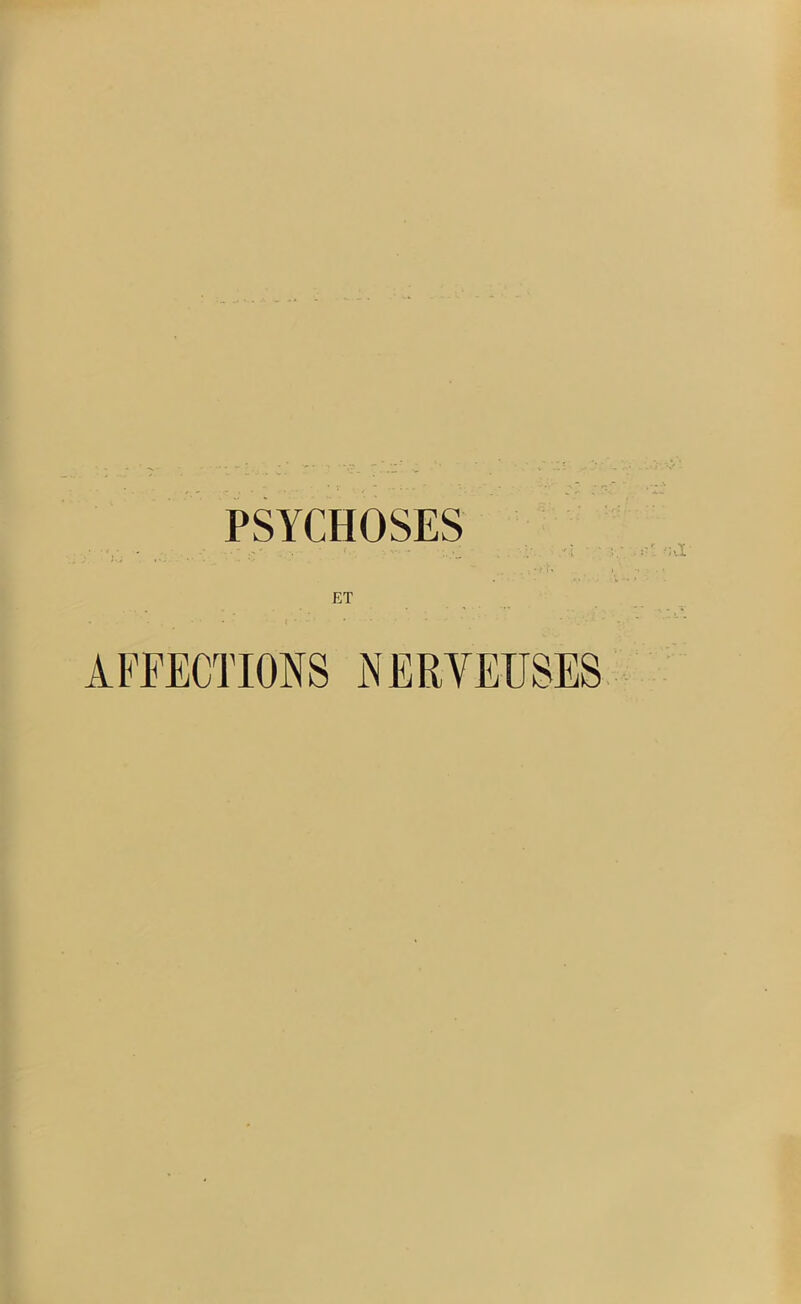 PSYCHOSES AFFECTIONS NERVEUSES