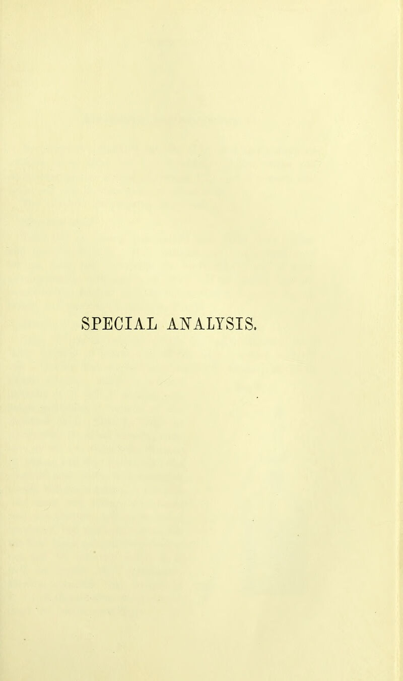 SPECIAL AIS'ALYSIS.