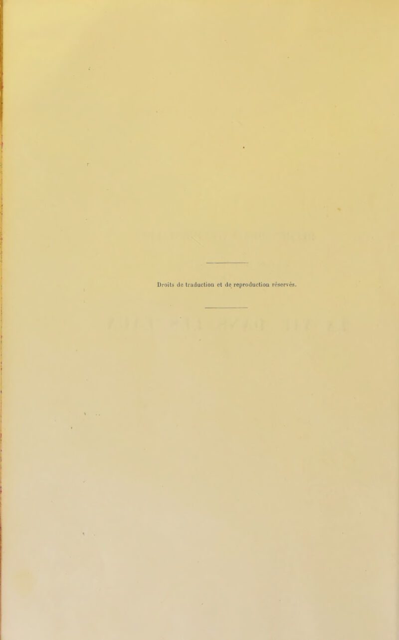 Droits de traduction et de reproduction réservés.