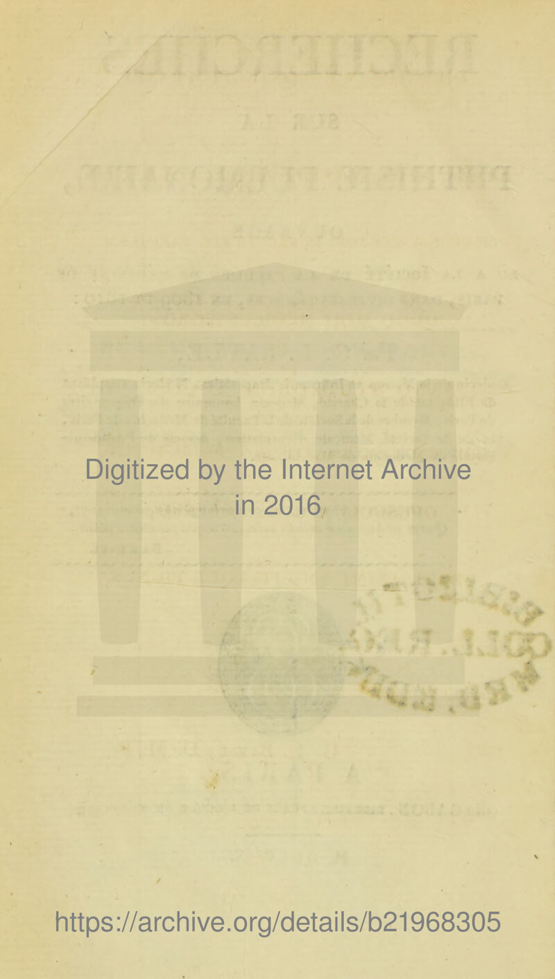 Digitized by the Internet Archive in 2016/ vr V https://archive.org/detaiis/b21968305