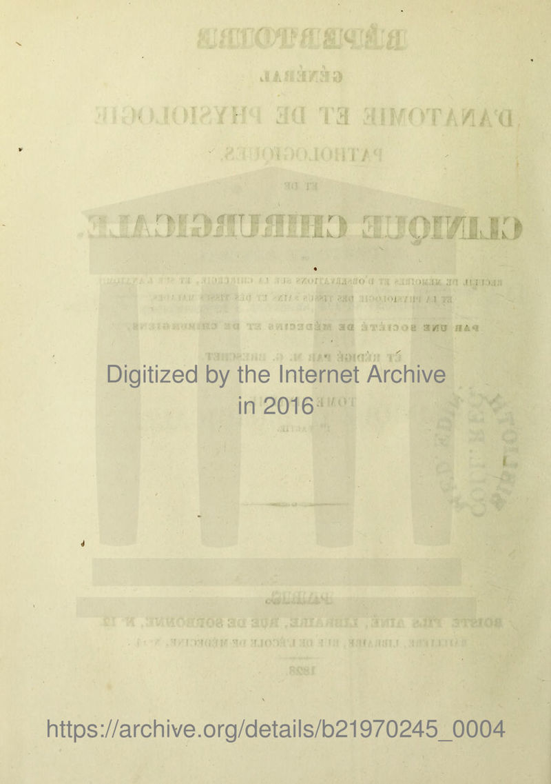 . t. - •. k r . - : . ■- r i ' . i-i J'Zof u ;i it .. ':-»u;iy :ki ,ii : i ).i:; ‘ , f ,7 ;■ ' • ' !oj / !|-; .] •”::i - ■ ::,î4S«ty'5HÎ T:Æ dirtîD3aiÜ(K ao ViT.-iïn-a a^îl fIA*4 :nnr-i - i. ,r  Digitized by the Internet Archive in 2016‘ I • -a 4 c- -- ^ '?a7i .; , https://archive.org/details/b21970245_0004