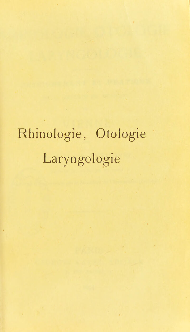 Rhinologie, Otologie Laryngologie