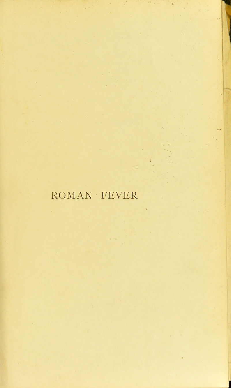 ROMAN FEVER