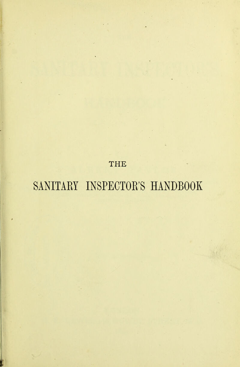 THE SANITARY INSPECTOR'S HANDBOOK