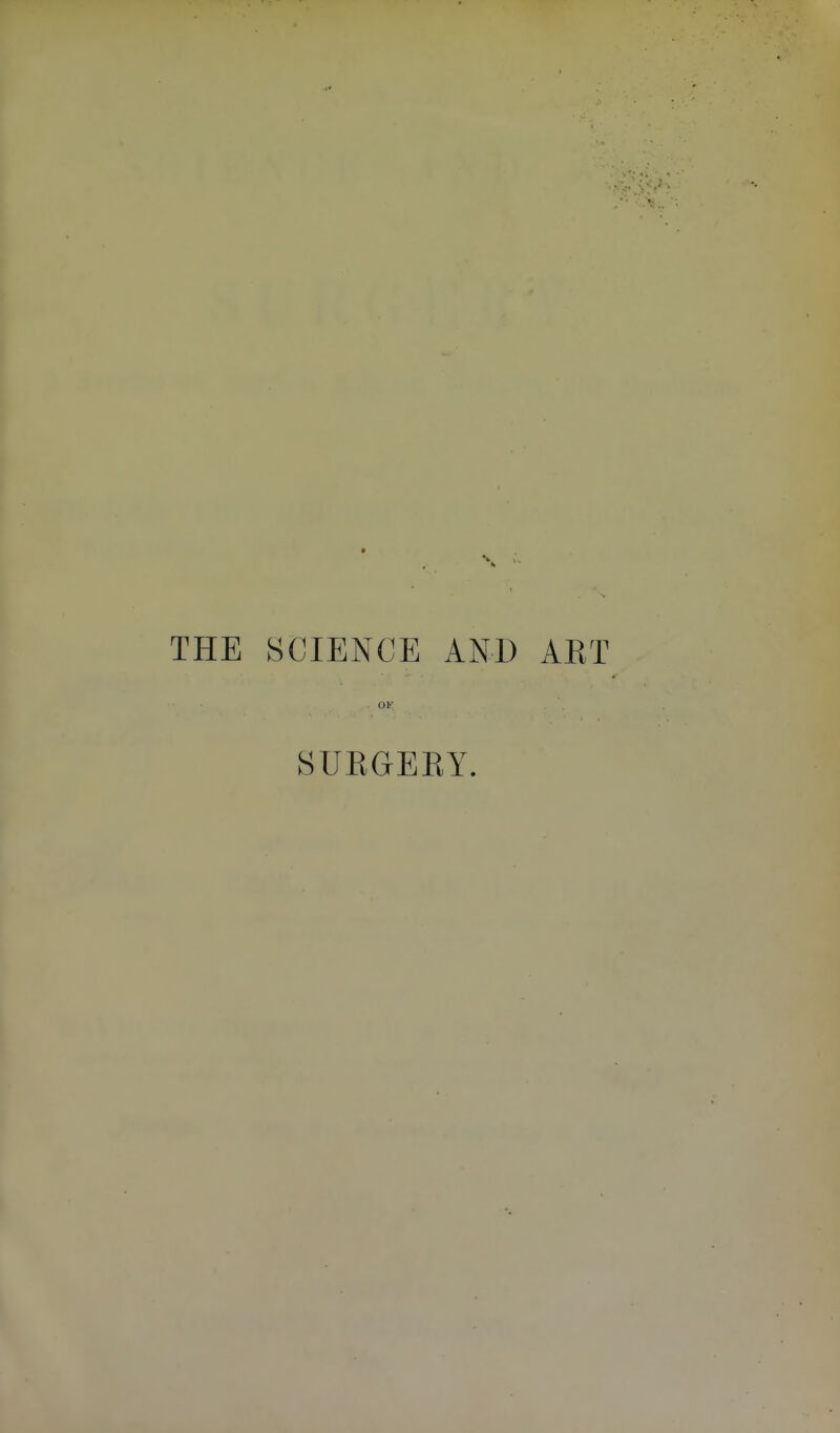 THE SCIENCE AND AET , OK SURGERY.