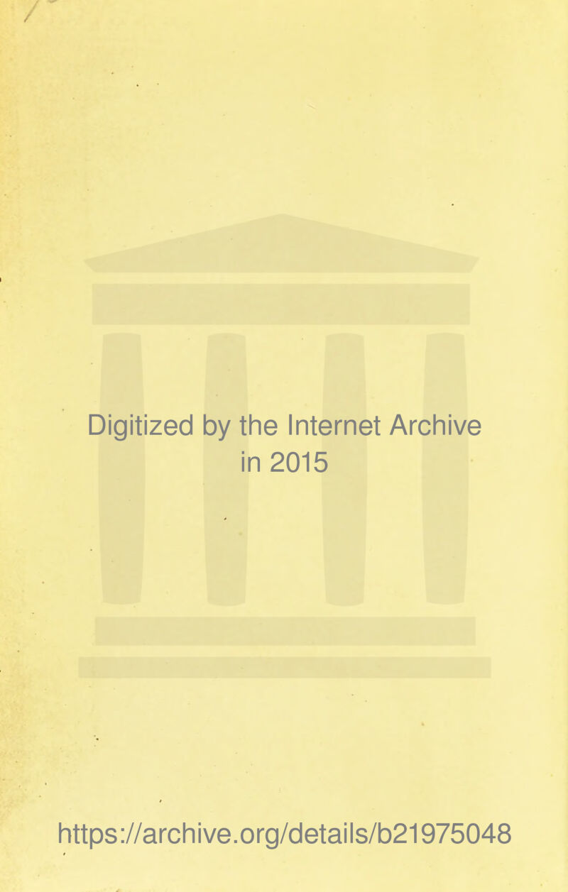 / Digitized 1 by the Internet Archive in 2015 https://archive.org/details/b21975048