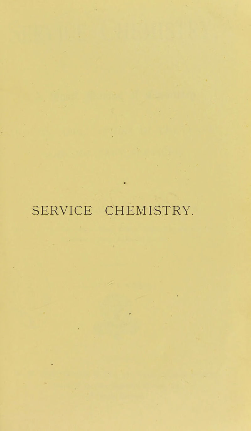 SERVICE CHEMISTRY.