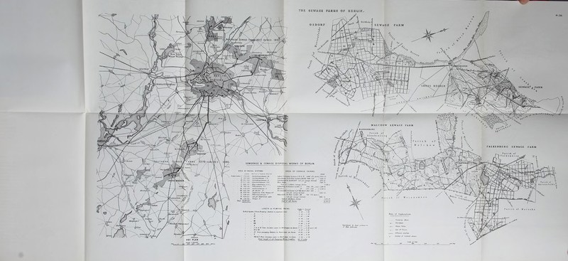 7DOE §(£«©! (FARMS ®F SEWERAGE & SEWAGE DISPOSAL WORKS OF BERLIN. LENGTH of PUMPINC I Radinl/System/ Iftvm/JOcmpotg Stutien/ tojunrlietv / Ungfu /» c* % SEWAGE^ FARM * « FALKENBERG SEWAGE FARM Osdorf(nr Roshal Sy rian* Id i VI Z449 IS 2 Aar*) 305552 GtrssRcerm/ftrRadial Syrian* JJIiVII. 1989 558 . ) 2362 St SchcnXendsrf, & Spalmdarf net yet sewage farmed- 269/: 61 TctaL of S*nthem- Savage- /arm* 9,218-21 FalAmbaijl ferRadial. System- V 1996 WO re*) 2.38195 UaUhens . , . , IV 2111- 646 , ) 3,216 CZ RO.n/un/dde/fcrRadialSystfWiasdC 3933 988 . ) net yet savage formal ) 285192 HdLersdsef ( for RaxL System -XU 728 • 763 Acres) ^ Total of Northern, Farms Trial of aW farms 9,512.01 18,19022 Sie-tV1