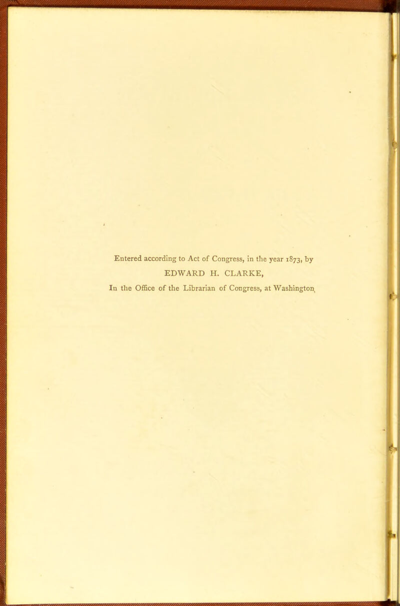 EDWARD H. CLARKE, In the Office of the Librarian of Congress, at Washington