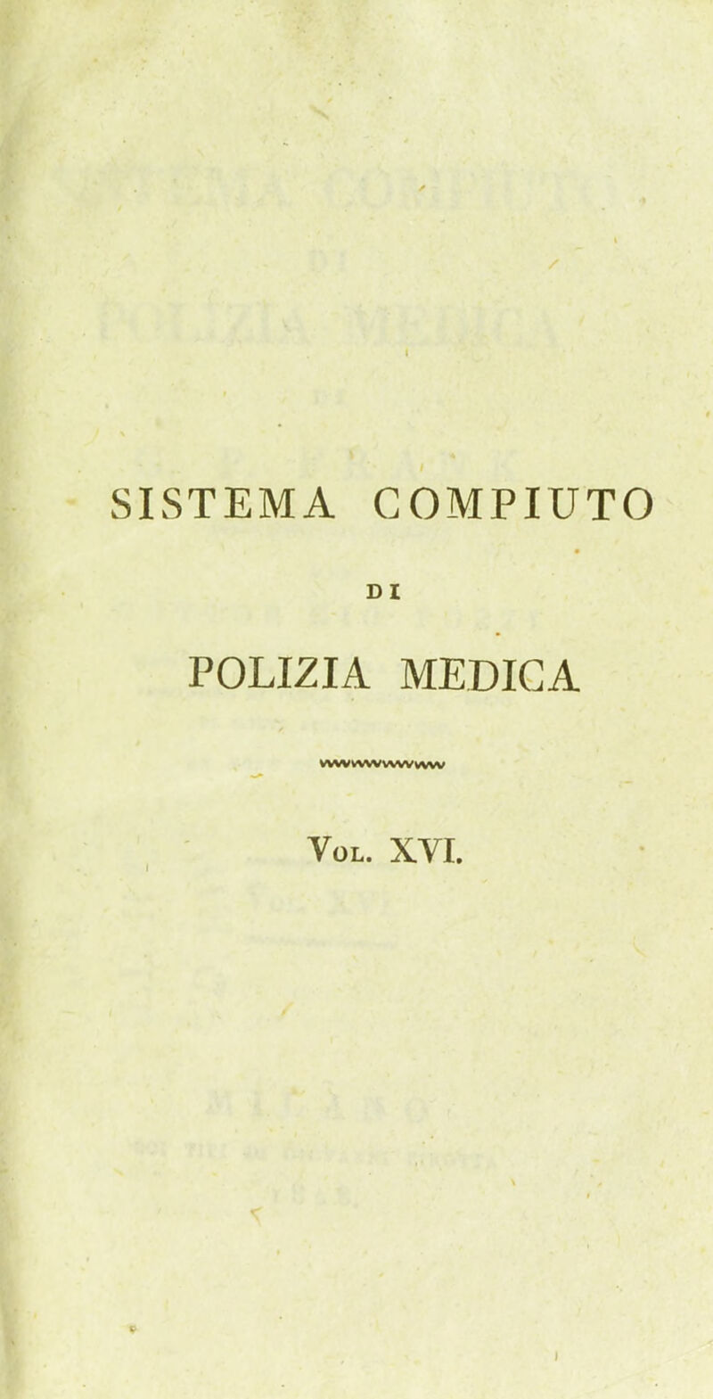 SISTEMA COMPIUTO DI POLIZIA MEDIC A wwwwvwvww Vol. XVI.