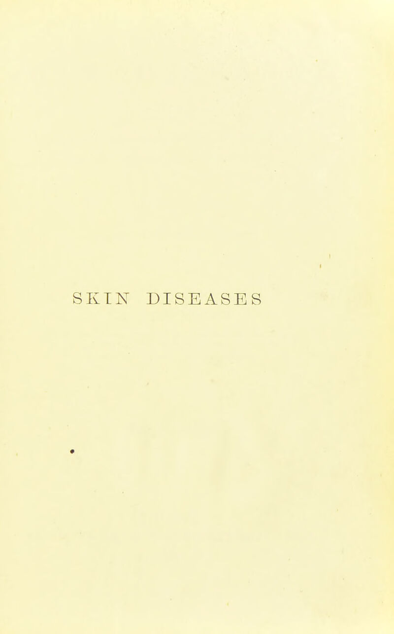 SKIN DISEASES