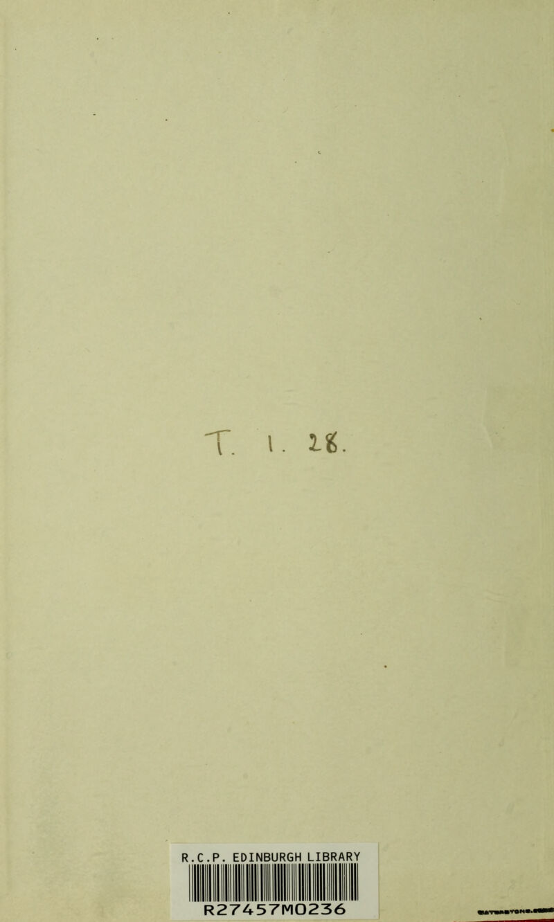 T. i. U. R.C.P. EDINBURGH LIBRARY R27457M0236