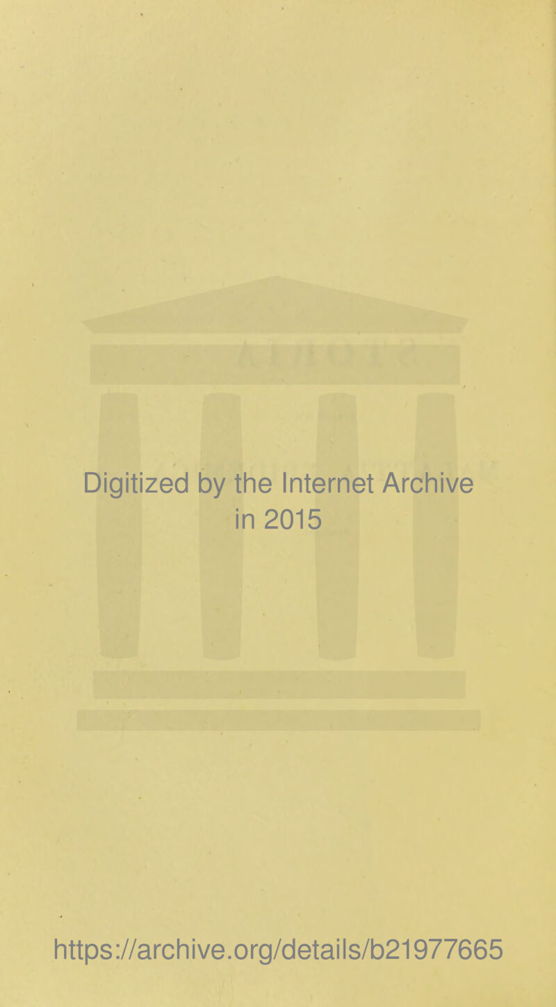 t Digitized by the Internet Archive in 2015 https://archive.org/details/b21977665