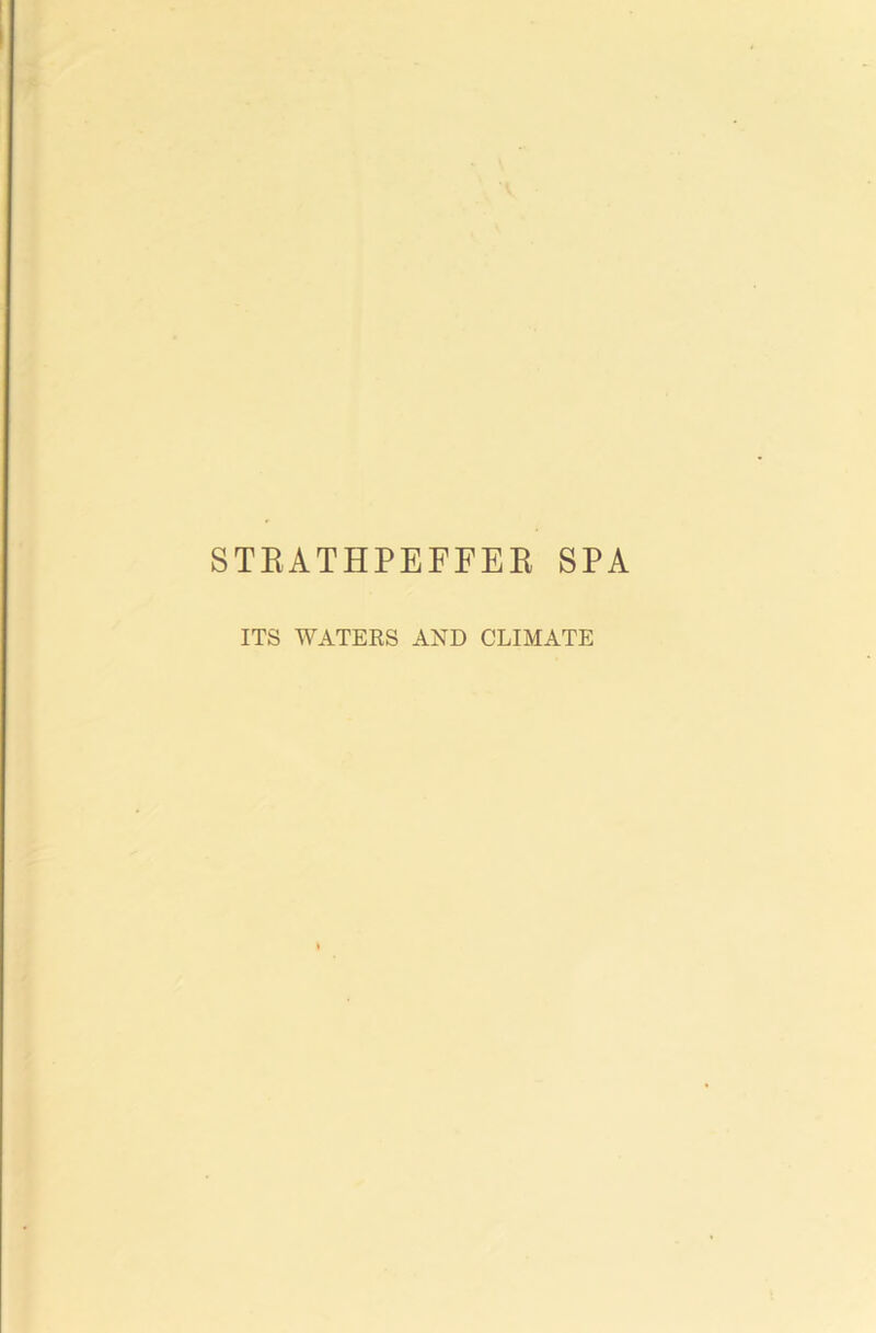 STEATHPEFFEK SPA ITS WATERS AND CLIMATE